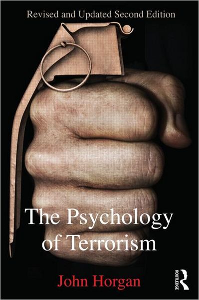 Cover for Horgan, John G. (Georgia State University, USA) · The Psychology of Terrorism - Political Violence (Paperback Book) (2014)