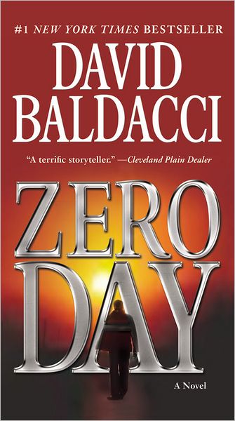 Zero Day - David Baldacci - Books - Grand Central Publishing - 9780446573023 - August 14, 2012