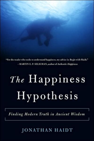 Happiness Hypothesis - Jonathan Haidt - Bücher - INGRAM PUBLISHER SERVICES US - 9780465028023 - 26. Dezember 2006
