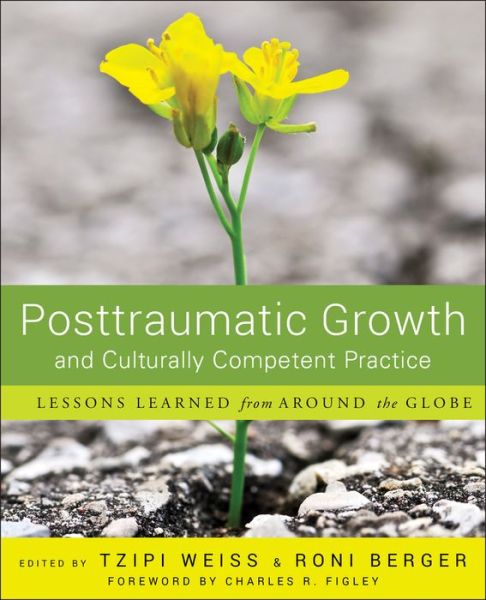 Cover for Weiss, Tzipi (Long Island University, NY) · Posttraumatic Growth and Culturally Competent Practice: Lessons Learned from Around the Globe (Paperback Book) (2010)