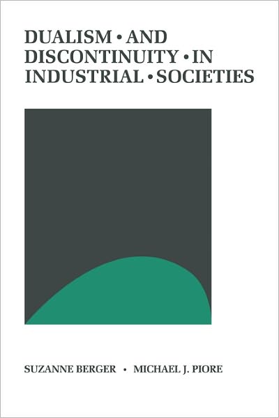 Cover for Suzanne Berger · Dualism and Discontinuity in Industrial Societies (Paperback Book) (2011)