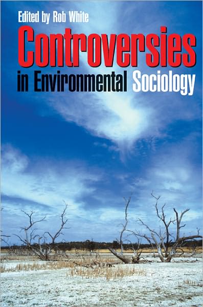 Cover for Robert White · Controversies in Environmental Sociology (Paperback Book) (2004)