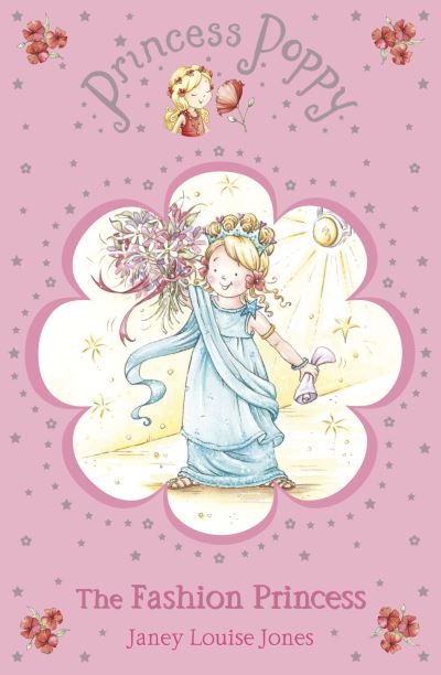 Cover for Janey Louise Jones · Princess Poppy: The Fashion Princess - Princess Poppy Fiction (Paperback Book) (2008)