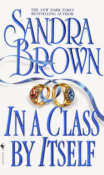 Cover for Sandra Brown · In a Class by Itself: A Novel (Paperback Book) [Bantam Mass Market Ed edition] (2000)