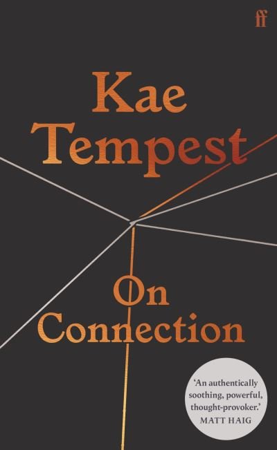 Cover for Kae Tempest · On Connection: 'Powerful' MATT HAIG (Gebundenes Buch) [Main edition] (2020)