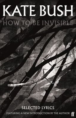 Cover for Kate Bush · How To Be Invisible: Featuring a new introduction by Kate Bush (Paperback Book) [Main edition] (2023)