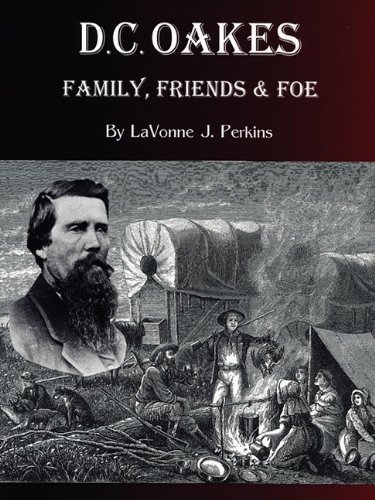 Cover for Lavonne J. Perkins · D.c. Oakes - Family,friends &amp; Foe (Taschenbuch) [First edition] (2009)