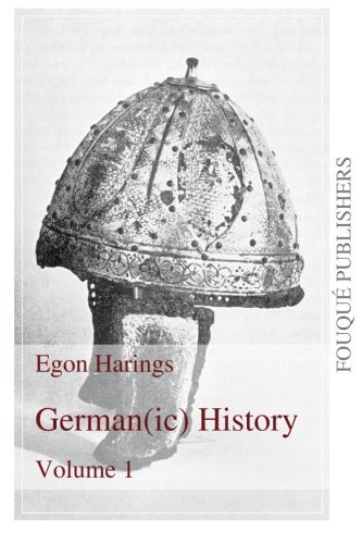 Cover for Egon Harings · Germanic History Volume I (Volume 1) (Paperback Bog) (2012)