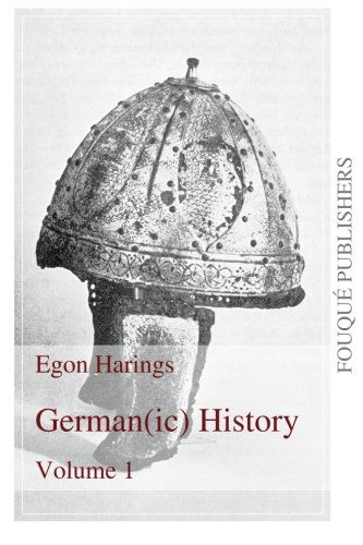 Cover for Egon Harings · Germanic History Volume I (Volume 1) (Paperback Book) (2012)