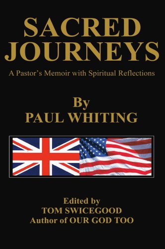 Cover for Paul Whiting · Sacred Journeys: a Pastor's Memoir with Spiritual Reflections (Paperback Book) (2004)