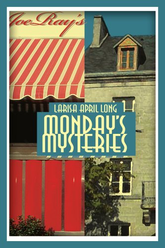 Cover for Larisa Long · Monday's Mysteries (Paperback Book) (2005)