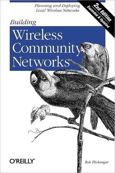Cover for Rob Flickenger · Building Wireless Community Networks 2e (Paperback Book) [2 Revised edition] (2003)