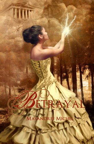 Cover for Mayandree Michel · Betrayal (The Descendants, #1) (Paperback Book) (2011)