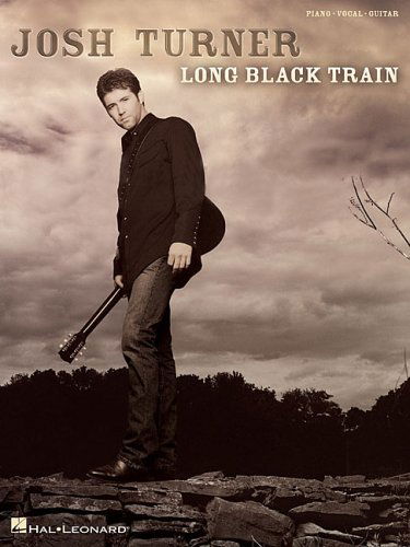 Cover for Hal Leonard Corporation · Josh Turner Long Black Train (Paperback Book) (2004)