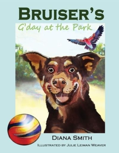 Cover for Diana Smith · Bruiser's G'day at the Park (Paperback Book) (2020)