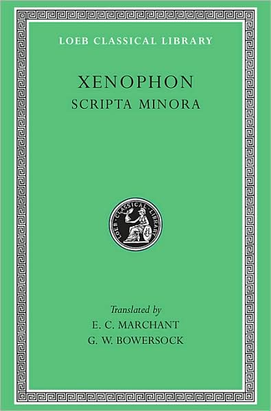 Cover for Xenophon · Scripta Minora - Loeb Classical Library (Inbunden Bok) [Revised edition] (1925)