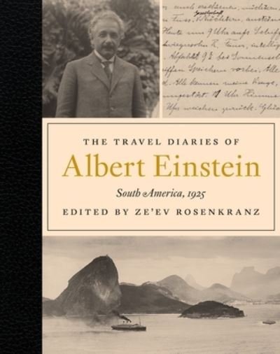 Cover for Albert Einstein · The Travel Diaries of Albert Einstein: South America, 1925 (Innbunden bok) (2023)