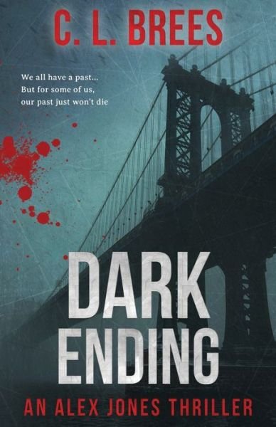 Cover for C L Brees · Dark Ending (Paperback Book) (2017)