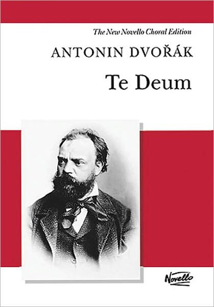 Cover for Antonin Dvorak · Te Deum (vocal score) (Sheet music) (2004)