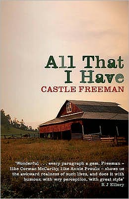 Cover for Castle Freeman · All That I Have (Paperback Book) (2010)