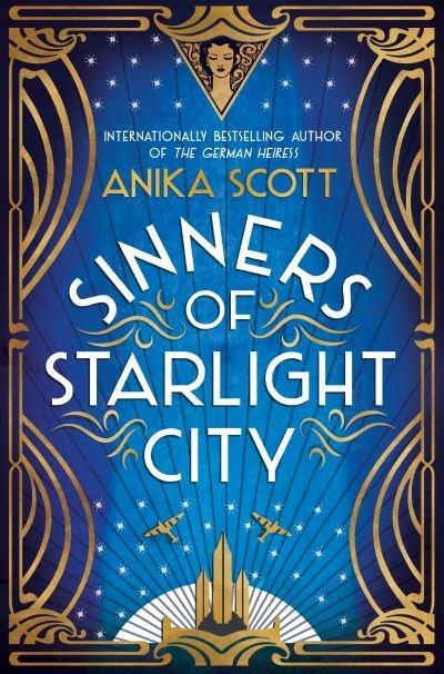 Cover for Anika Scott · Sinners of Starlight City: A sumptuous, page-turning historical novel of revenge and redemption (Paperback Book) (2023)