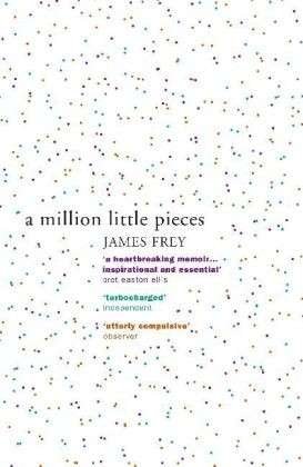 Cover for James Frey · A Million Little Pieces: A shocking exploration of addiction (Paperback Book) (2004)