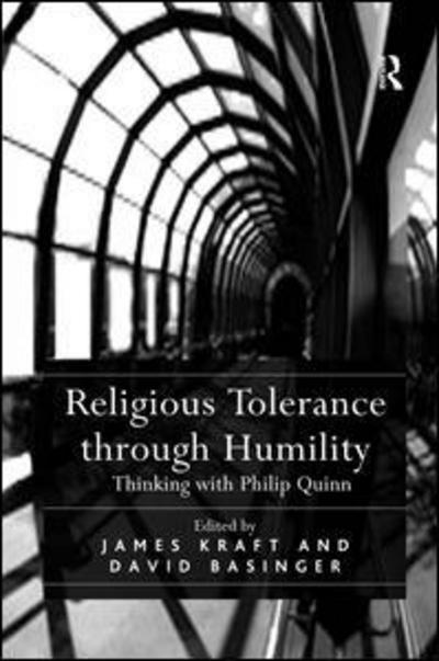 Cover for David Basinger · Religious Tolerance through Humility: Thinking with Philip Quinn (Hardcover Book) [New edition] (2008)