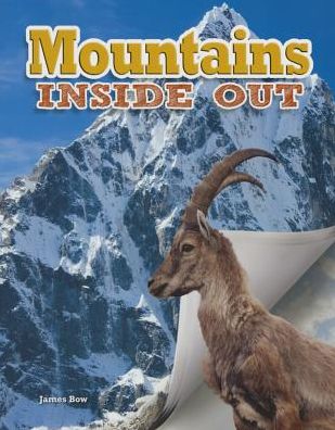 Mountains - Ecosystems Inside Out - James Bow - Books - Crabtree Publishing Co,US - 9780778715023 - February 28, 2015