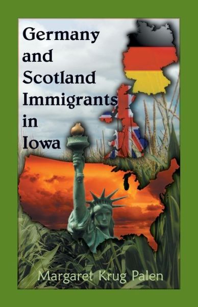 Cover for Margaret Krug Palen · Germany and Scotland Immigrants to Iowa (Paperback Book) (2019)