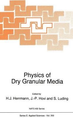 Cover for H J Herrmann · Physics of Dry Granular Media - Nato Science Series E: (Hardcover Book) [1998 edition] (1998)