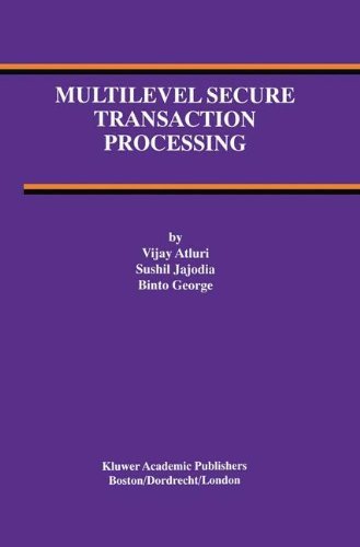 Cover for Vijay Atluri · Multilevel Secure Transaction Processing - Advances in Database Systems (Hardcover Book) [2000 edition] (1999)