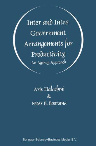 Cover for Arie Halachmi · Inter and Intra Government Arrangements for Productivity: An Agency Approach (Hardcover Book) [1997 edition] (1997)
