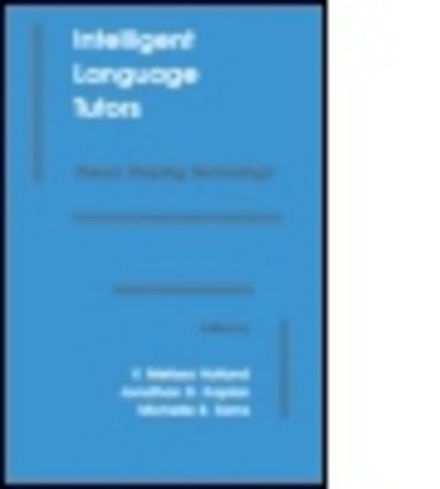 Intelligent Language Tutors: Theory Shaping Technology - Holland - Books - Taylor & Francis Inc - 9780805815023 - September 1, 1995