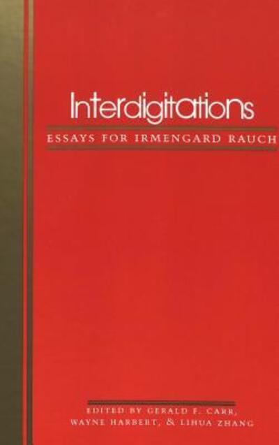 Cover for Interdigitations: Essays for Irmengard Rauch (Hardcover Book) (1999)