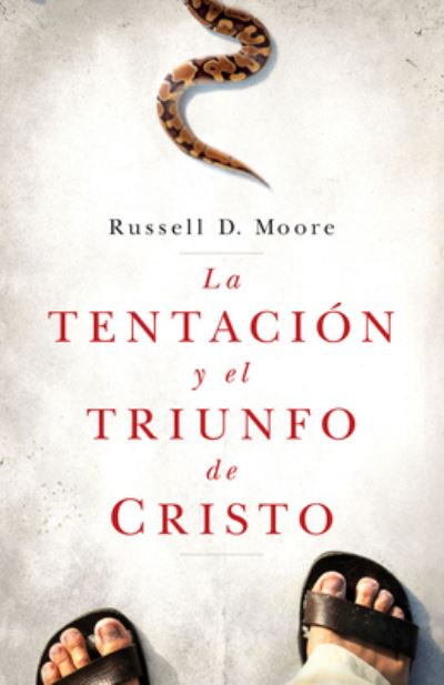 Cover for Russell Moore · La tentación y el triunfo de Cristo (Paperback Book) (2020)