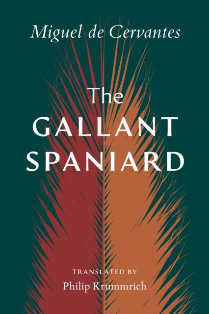 Cover for Miguel de Cervantes · The Gallant Spaniard (Pocketbok) (2023)