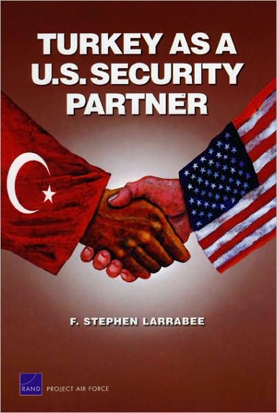 Cover for F. Stephen Larrabee · Turkey as a U.S. Security Partner (Paperback Book) (2008)