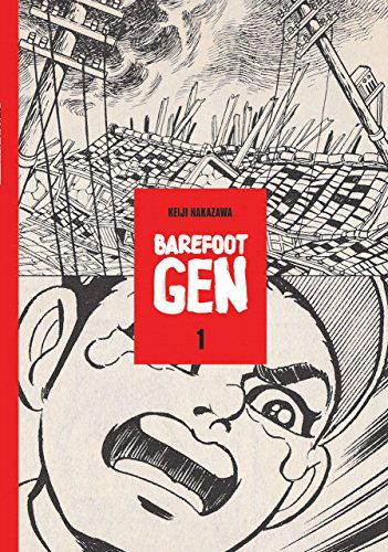 Cover for Keiji Nakazawa · Barefoot Gen #1: A Cartoon Story Of Hiroshima (Paperback Book) [First edition] (2004)