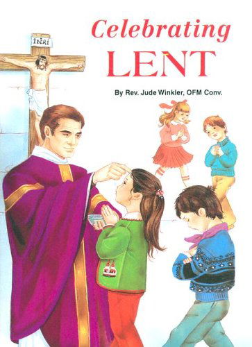Cover for Jude Winkler · Celebrating Lent , 10-count (St. Joseph Picture Book) (Paperback Book) (1994)