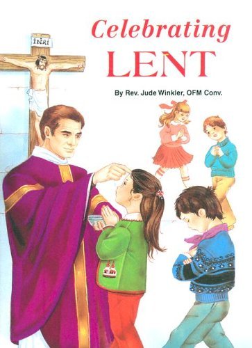 Cover for Jude Winkler · Celebrating Lent , 10-count (St. Joseph Picture Book) (Pocketbok) (1994)