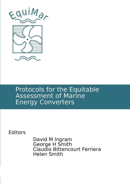 Cover for David Ingram · Protocols for the Equitable Assessment of Marine Energy Converters (Paperback Book) (2011)