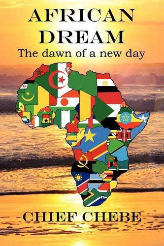 African Dream - Suleman Chebe - Books - African Parrot Publishers - 9780956410023 - August 10, 2011