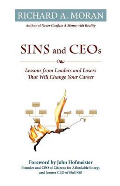 Cover for Richard A. Moran · Sins and Ceos: Lessons from Leaders and Losers That Will Change Your Career (Pocketbok) (2011)