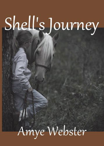 Cover for Amye Webster · Shell's Journey (Paperback Book) (2013)