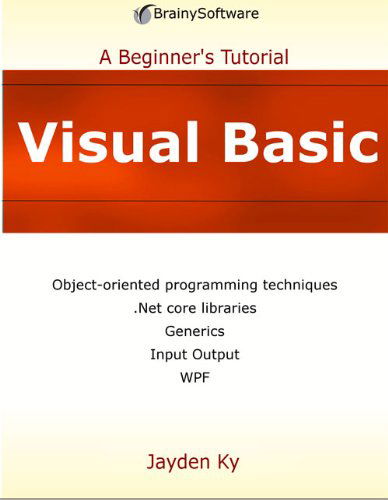 Cover for Jayden Ky · Visual Basic: a Beginner's Tutorial (Paperback Book) (2014)