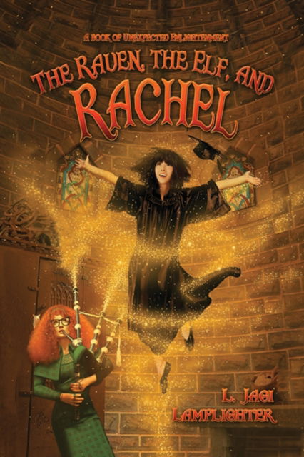 Cover for L Jagi Lamplighter · The Raven, The Elf, and Rachel (Pocketbok) (2016)