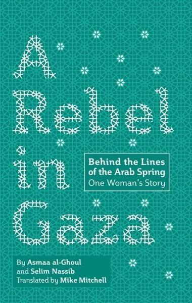 Cover for Asmaa Al-Ghoul · A rebel in Gaza (Bok) (2018)