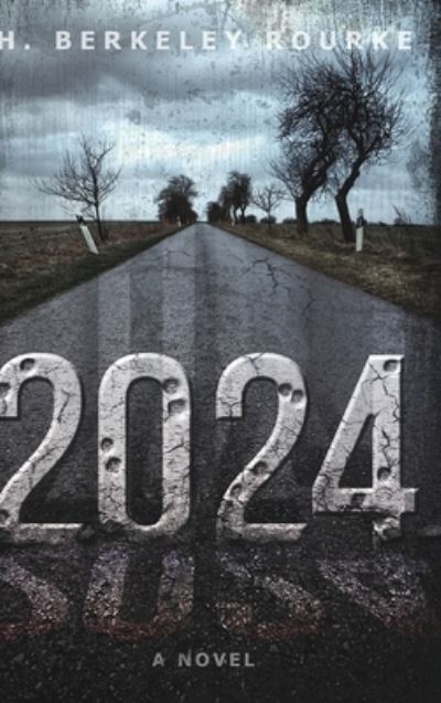 Cover for H Berkeley Rourke · 2024 (Hardcover Book) (2021)