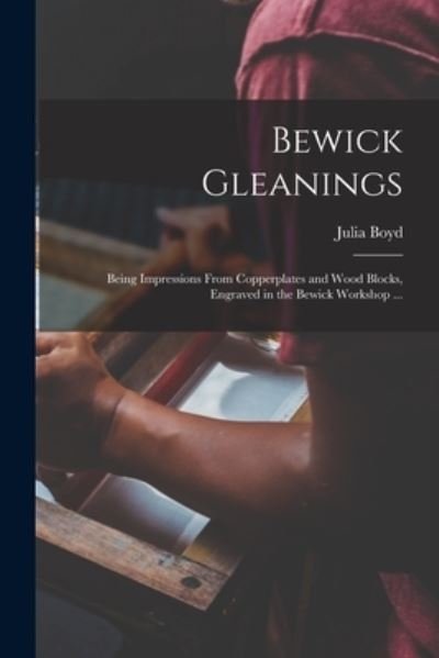 Cover for Julia Boyd · Bewick Gleanings (Paperback Bog) (2021)