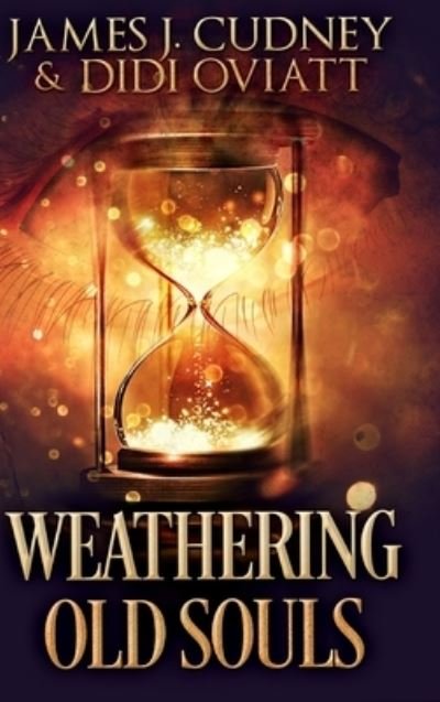 Cover for Didi Oviatt · Weathering Old Souls (Hardcover Book) (2021)